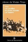 Los Caudillos, Las clases sociales y El Imperio. vignette