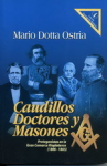 Caudillos, Doctores y Masones vignette