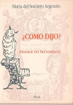 ¿Como dijo? vignette