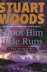 Shoot him if he runs vignette