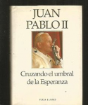 Juan Pablo II. Cruzando el umbral de la esperanza vignette