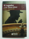 El jugador y un trance difícil vignette