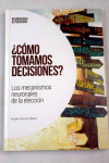 ¿Cómo tomamos decisiones? vignette