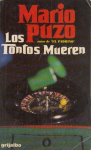 Los tontos mueren vignette