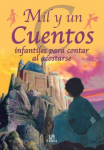 Mil y un Cuentos Infantiles Para Contar al Acostarse vignette