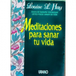 Meditaciones Para Sanar Tu Vida vignette