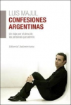Confesiones argentinas: un viaje por el alma de las personas que admiro vignette