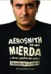 Aerosmith es una mierda y otros cuentos sin música vignette
