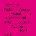 Clemente Padín. Poesía visual y experimental. Arte correo - acción (1965-2001) vignette