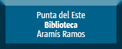 Biblioteca Punta del Este Aramís Ramos 
